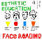 Esthetic Education - Face Reading