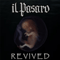 Il Pasaro - Revived