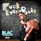 2016 Fuck Everybody (Mixtape)