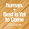 2020 Human / Best Is Yet To Come (Single)