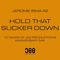 2015 Hold That Sucker Down (Anniversary Mix)