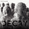 2017 Decay (Remixed)
