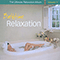 2007 Bathtime Relaxation - The Ultimate Relaxation Album, Vol. V