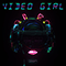 2017 Video Girl (EP)