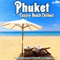 2013 Phuket: Luxury Beach Chillout (Relaxing Lounge Paradise Collection)