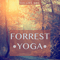 2016 Forrest Yoga Vol. 1