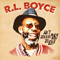 R.L. Boyce - Ain\'t Gonna Play Too Long