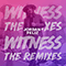 2018 Witness: The Remixes (EP)