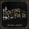 2018 Fighting For Us