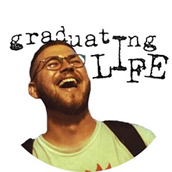 Graduating Life