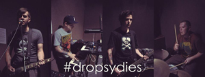 #Dropsydies