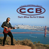Craig Caffall Band - That's When You Got It Made