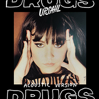 Upsahl - Drugs (Acoustic) (Single)