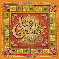 Juan Gabriel - Por Los Siglos
