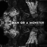 Tinnesz, Sam - Man Or A Monster (Single)