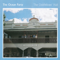 Ocean Party - The Oddfellows' Hall