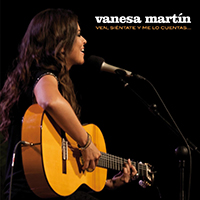 Vanesa Martin - Ven, Sientate Y Me Lo Cuentas