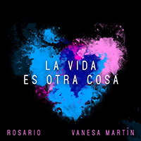 Vanesa Martin - La Vida Es Otra Cosa (Single)