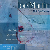 Martin, Joe - Not By Chance