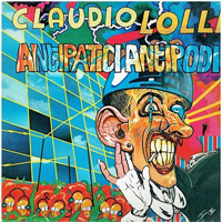 Lolli, Claudio - Antipatici Antipodi (LP)