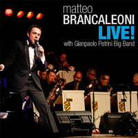 Brancaleoni, Matteo - Live! with Gianpaolo Petrini Big Band