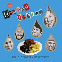 California Honeydrops - A Higher Degree