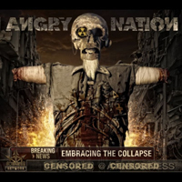 Angry Nation - Embracing The Collapse