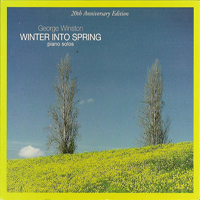 Winston, George - Winter Into Spring (20th Anniversary Edition)