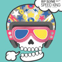 Rip Slyme - Speed King (Single)