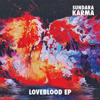 Sundara Karma - Loveblood (EP)