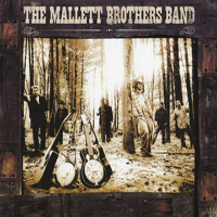 Mallett Brothers Band - The Mallett Brothers Band