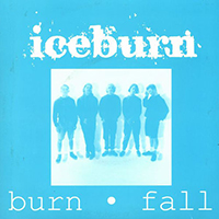 Iceburn - Burn - Fall (Single)