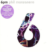 Phil Manzanera - 6PM