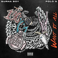 Burna Boy - Want It All (feat. Polo G) (Single)