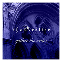 Arbiter - Gather The Exiles