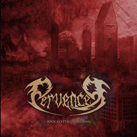 Pervencer - Apocalyptic Suffering
