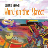 Brown, Donald - Wurd on the Skreet