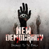 New Democracy - Disgrace To The Family