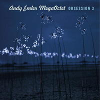 Emler, Andy - Andy Emler MegaOctet - Obsession 3