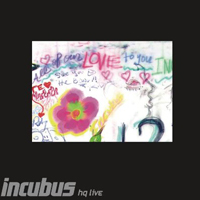 Incubus (USA, CA) - Incubus HQ Live