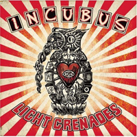 Incubus (USA, CA) - Light Grenades