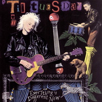 Til Tuesday - Everything's Different Now