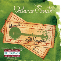 Smith, Valerie - Blame It On The Bluegrass (EP)