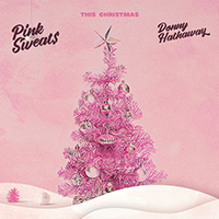 Pink Sweats - This Christmas (feat. Donny Hathaway) (Single)