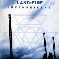 Land:Fire - Incandescent