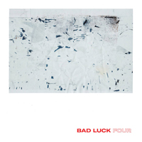 Bad Luck (USA, WA) - Four