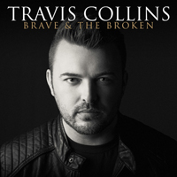 Collins, Travis - Brave & The Broken