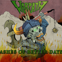 Warpath (USA) - Ashes Of Better Days