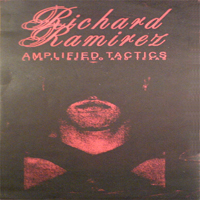 Richard Ramirez - Amplified Tactics