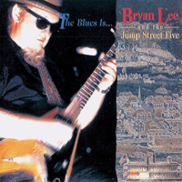 Lee, Bryan - The Blues Is...